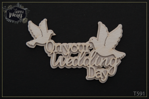 Tekturka -T591- napis warstwowy z gołąbkami - On your wedding day