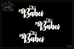 Tekturka -T763- napis - "Dla Babci" 2