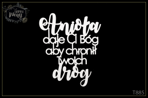 Tekturka -T885- napis - Anioła daje Ci Bóg, aby chronił Twoich dróg
