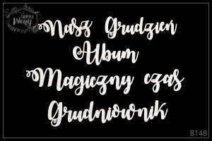 Tekturka -B148- zestaw napisów - Grudniownik / Album / Nasz Grudzień / Magiczny czas