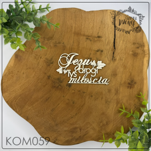 Tekturka -KOM059- napis - "Jezu drogi Tyś miłością" - komunia