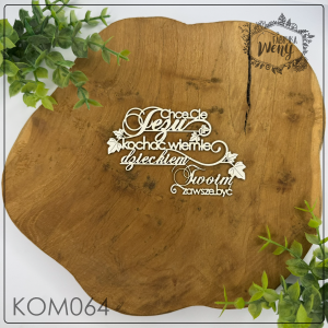 Tekturka -KOM064- napis - "Chcę Cię Jezu kochać wiernie..." - komunia