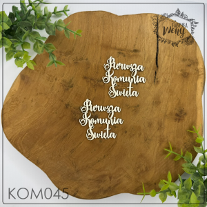 Tekturka -KOM045- napis "Pierwsza Komunia Święta"  3 - 4,5 cm - 2 szt
