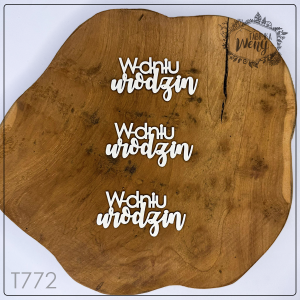 Tekturka -T772- napis "W dniu urodzin" zestaw 3 szt