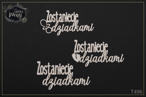 Tekturka -T496- napisy - Zostaniecie dziadkami - 3 szt